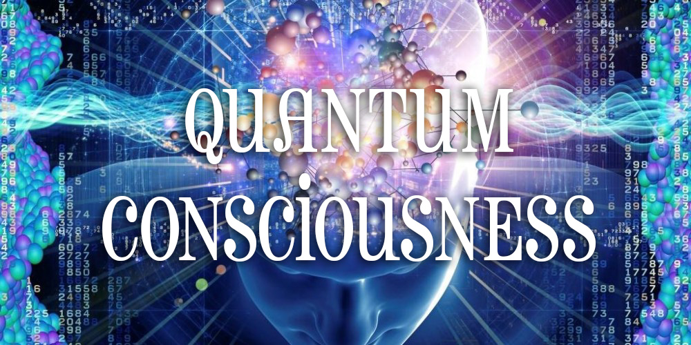 universal mind quantum consciousness